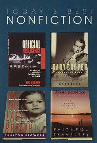 Official Negligence/Faithful Travelers/Gary Cooper: An American Hero/To the Last Breath (Reader's Digest Today's Best Nonfiction, Volume 4: 1998