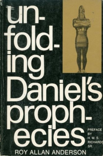 Unfolding Daniel's Prophecies