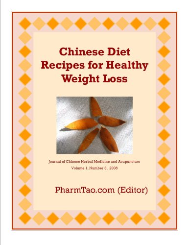 Chinese Diet Recipes for Healthy Weight Loss (Journal of Chinese Herbal Medicine and Acupuncture)