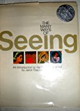 The Many Ways of Seeing An Introduction to the Pleasures of Art