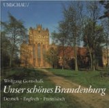 Unser SchÃ¶nes Brandenburg (Text in German - English - French)