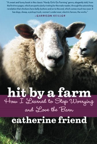 Book Cover Hit by a Farm: How I Learned to Stop Worrying and Love the Barn