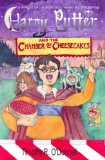 Harry Putter and the Chamber of Cheesecakes