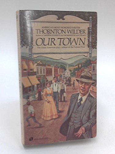 Our Town By Thornton Wilder