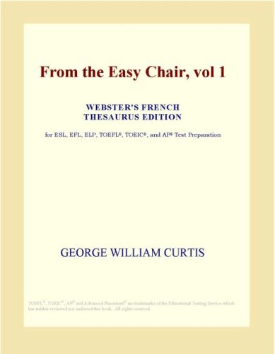 From the Easy Chair, vol 1 (Webster's French Thesaurus Edition)