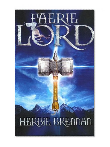 Faerie Lord (The Faerie Wars Chronicles, Book 4)