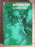 Mythology: Timeless Tales of Gods and Heros (A Mentor Book, 335 pages)