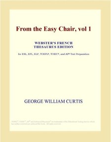 From the Easy Chair, vol 1 (Webster's French Thesaurus Edition)