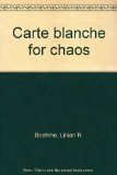 Carte blanche for chaos