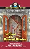 The Ghost and The Haunted Mansion (Haunted Bookshop Mystery Book 5)
