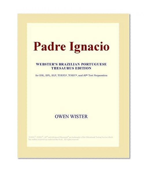 Padre Ignacio (Webster's Brazilian Portuguese Thesaurus Edition)