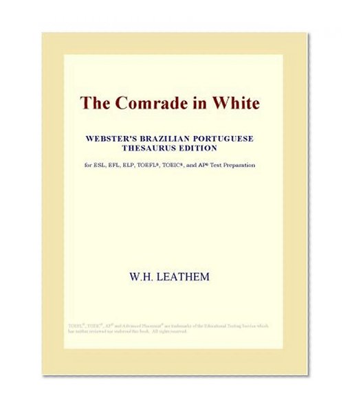 The Comrade in White (Webster's Brazilian Portuguese Thesaurus Edition)