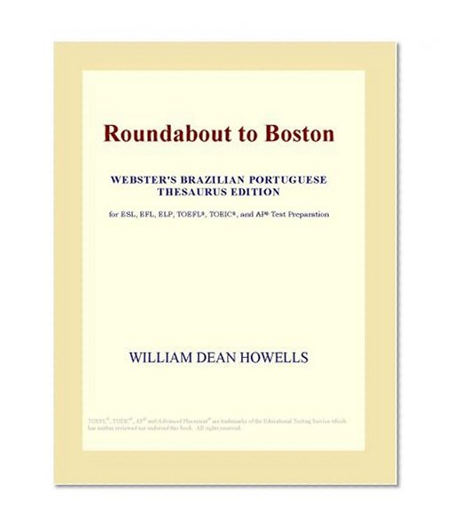 Roundabout to Boston (Webster's Brazilian Portuguese Thesaurus Edition)