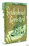 Brideshead Revisited -The Sacred and Profane Memories of Captain Charles Ryd