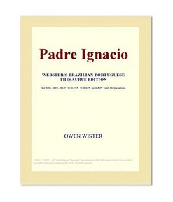 Padre Ignacio (Webster's Brazilian Portuguese Thesaurus Edition)