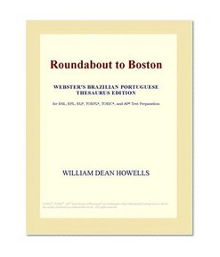 Roundabout to Boston (Webster's Brazilian Portuguese Thesaurus Edition)