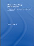 Understanding Child Abuse: The Partners of Child Sex Offenders Tell Their Stories