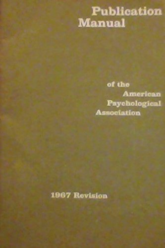 Publication Manual of the American Psychological Association, 1967 Revision