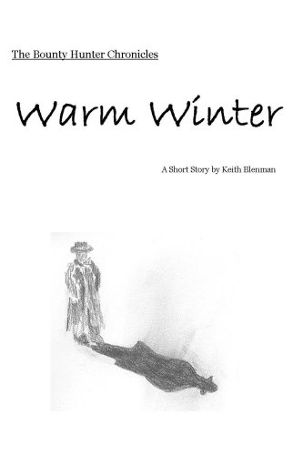 Book Cover Warm Winter (The Bounty Hunter Chronicles Book 1)