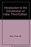 Introduction to the Constitution of India. Third Edition.