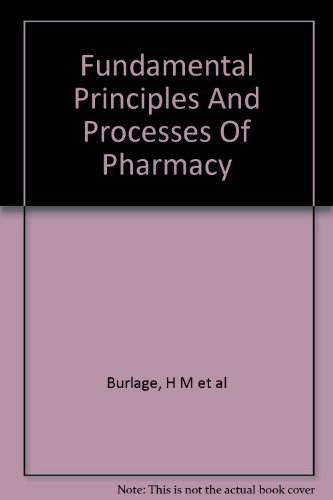 Fundamental Principles and Processes of Pharmacy