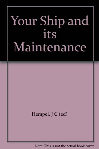 Your Ship and its Maintenance
