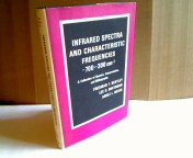 Infrared Spectra and Characteristic Frequenies ~700 - 300 cm A Collection of Spectra, Interpretation, and Bibliography