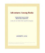 Adventures Among Books (Webster's Japanese Thesaurus Edition)