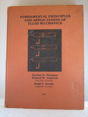 Fundamental Principles And Applications of Fluid Mechanics