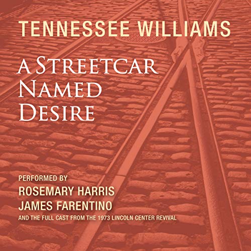 A Streetcar Named Desire (Dramatized)