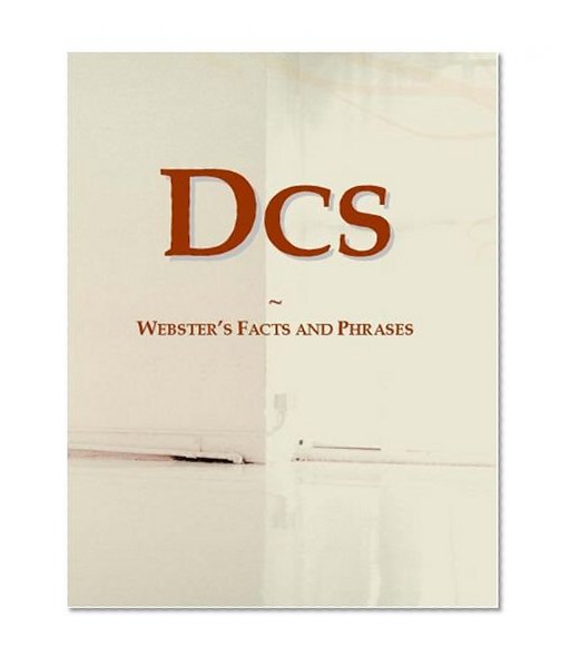 Dcs: Webster's Facts and Phrases