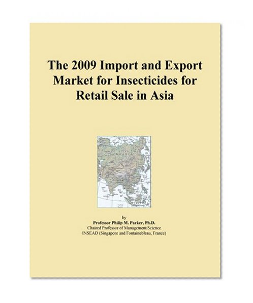 The 2009 Import and Export Market for Insecticides for Retail Sale in Asia