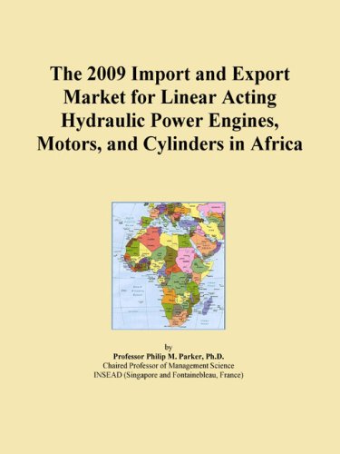 The 2009 Import and Export Market for Linear Acting Hydraulic Power Engines, Motors, and Cylinders in Africa