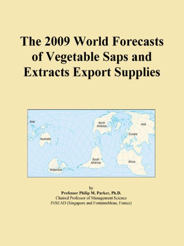 The 2009 World Forecasts of Vegetable Saps and Extracts Export Supplies