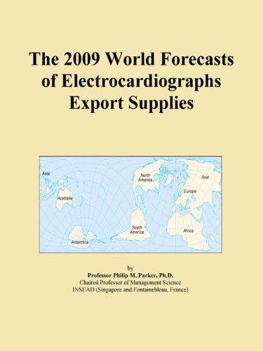 The 2009 World Forecasts of Electrocardiographs Export Supplies