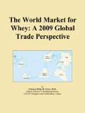 The World Market for Whey: A 2009 Global Trade Perspective