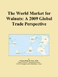 The World Market for Walnuts: A 2009 Global Trade Perspective