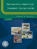 Mechanistic-Empirical Pavement Design Guide: A Manual of Practice, Interim Edition