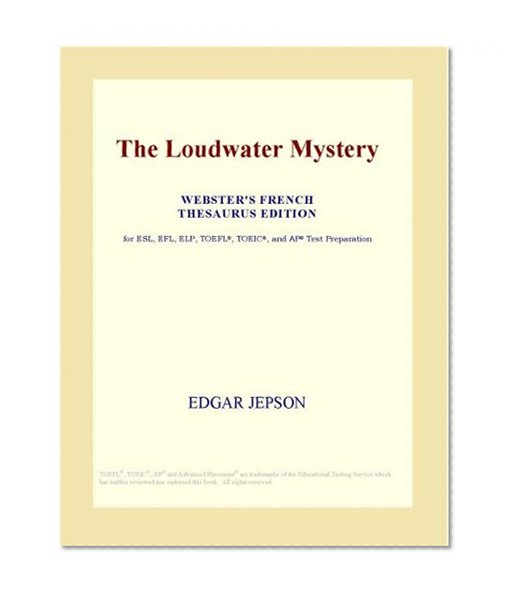 The Loudwater Mystery (Webster's French Thesaurus Edition)