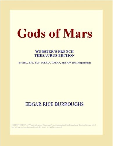 Gods of Mars (Webster's French Thesaurus Edition)