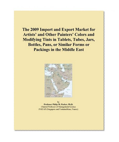 The 2009 Import and Export Market for Artists' and Other Painters' Colors and Modifying Tints in Tablets, Tubes, Jars, Bottles, Pans, or Similar Forms or Packings in the Middle East