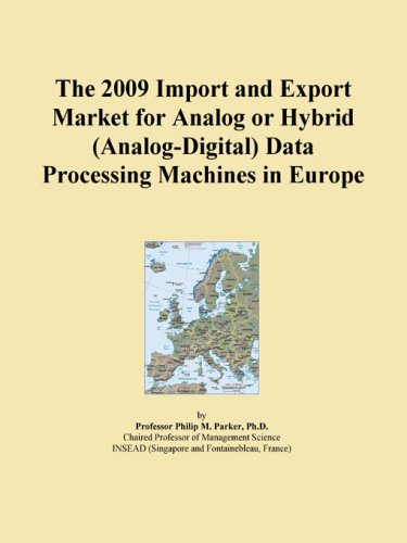 The 2009 Import and Export Market for Analog or Hybrid (Analog-Digital) Data Processing Machines in Europe