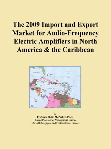 The 2009 Import and Export Market for Audio-Frequency Electric Amplifiers in North America & the Caribbean