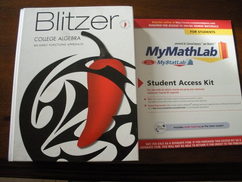 Blitzer College Algebra an Early Functions Approach with Cd and Mymathlab 2007