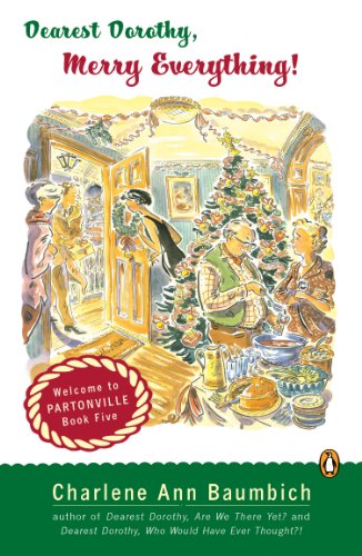 Dearest Dorothy, Merry Everything!: Welcome to Partonville, Book Five