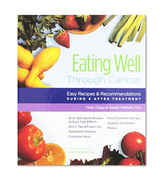 Eating Well Through Cancer: Easy Recipes