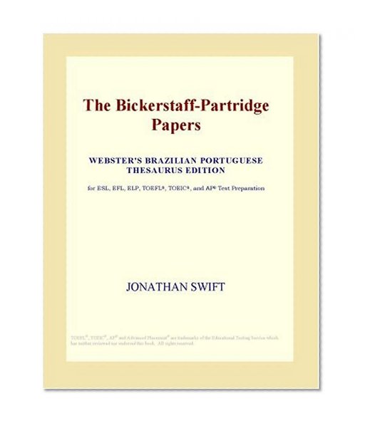 The Bickerstaff-Partridge Papers (Webster's Brazilian Portuguese Thesaurus Edition)