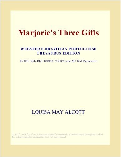 Marjorie's Three Gifts (Webster's Brazilian Portuguese Thesaurus Edition)