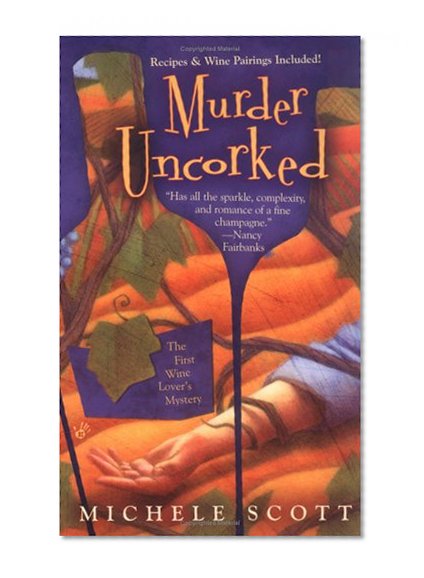 Murder Uncorked ( A Wine Lover's Mystery)