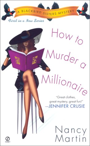 How to Murder a Millionaire (Blackbird Sisters Mysteries, No. 1)